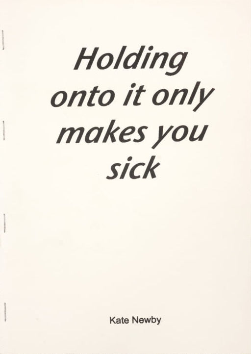 Holding onto it only makes you sick - Strange Goods