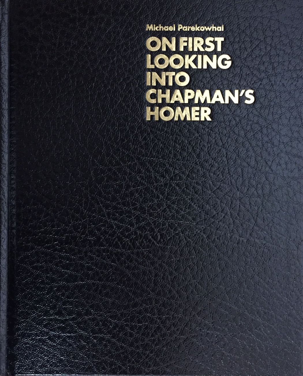 On First Looking Into Chapman’s Homer - Strange Goods