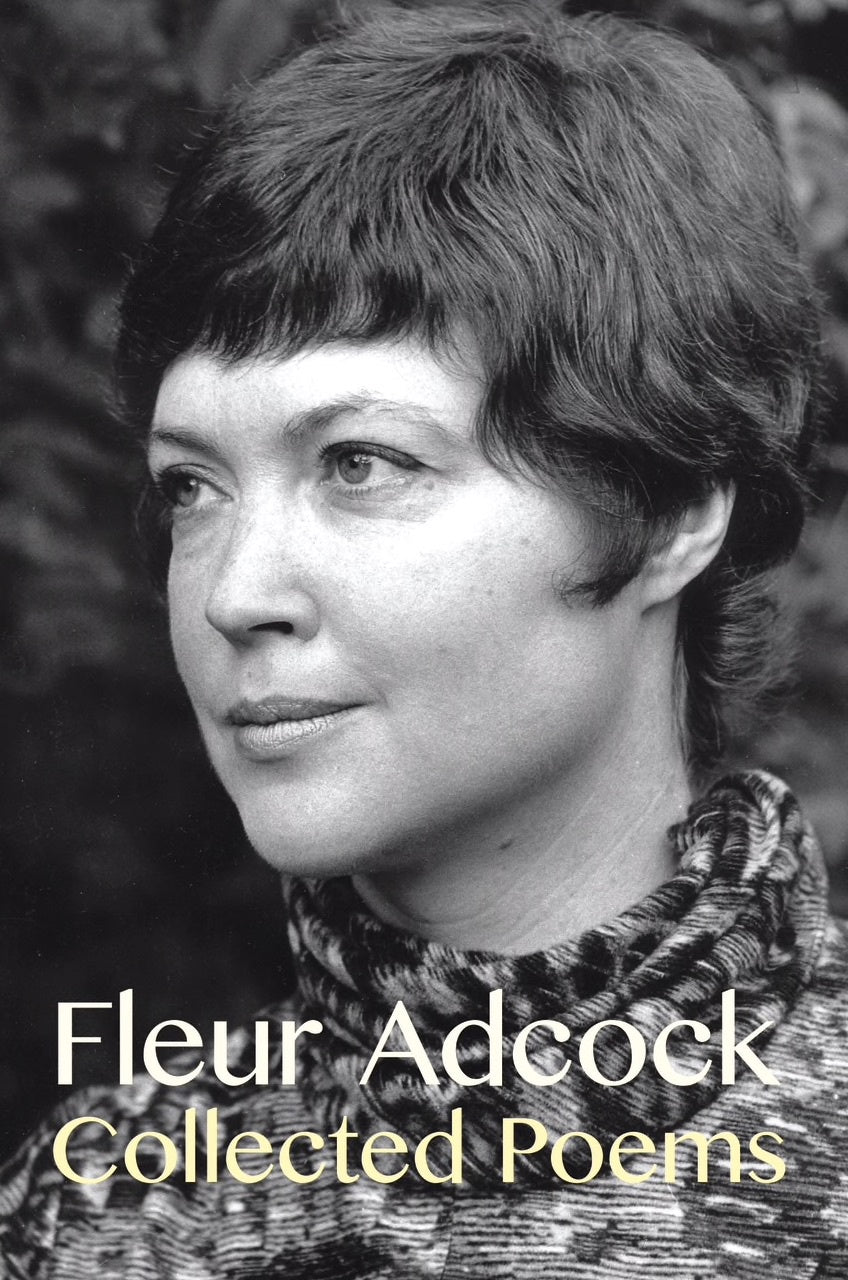 Collected Poems: Fleur Adcock - Strange Goods