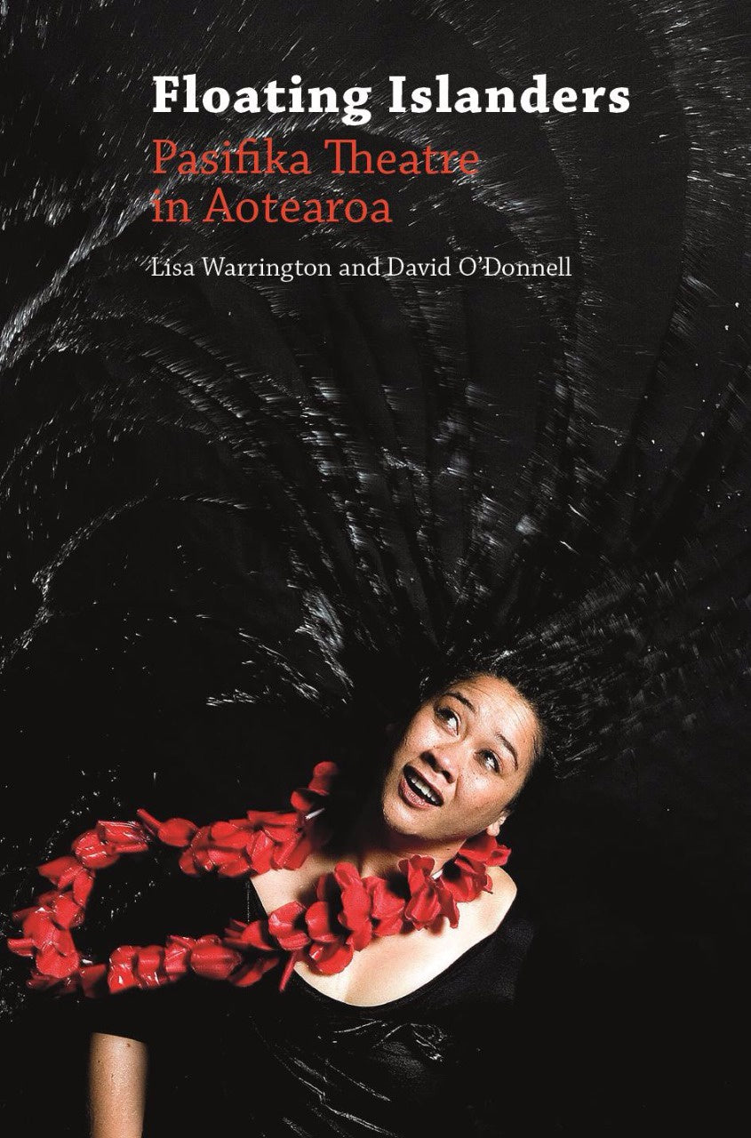 Floating Islanders: Pasifika Theatre in Aotearoa