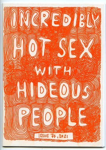 Incredibly Hot Sex with Hideous People Issue 77
