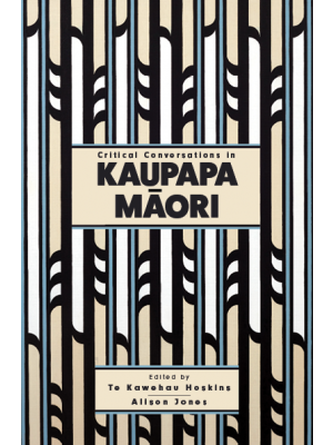 Critical Conversations in Kaupapa Māori - Strange Goods