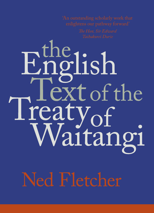 The English Text of the Treaty of Waitangi