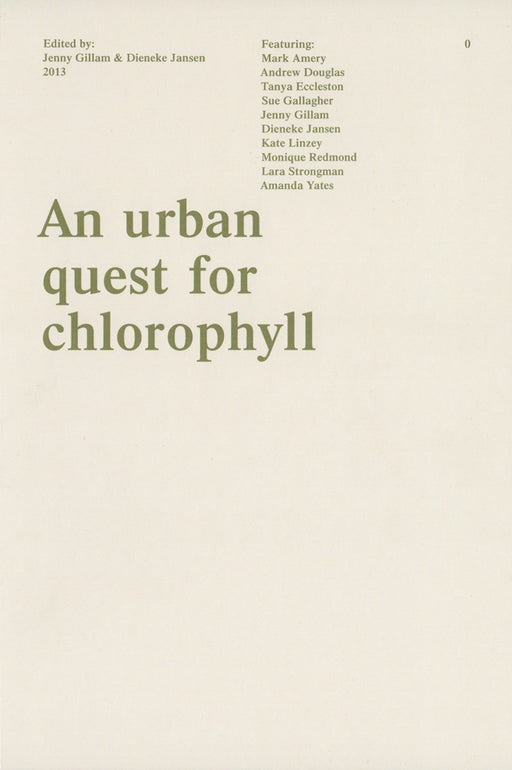An Urban Quest For Chlorophyll - Strange Goods