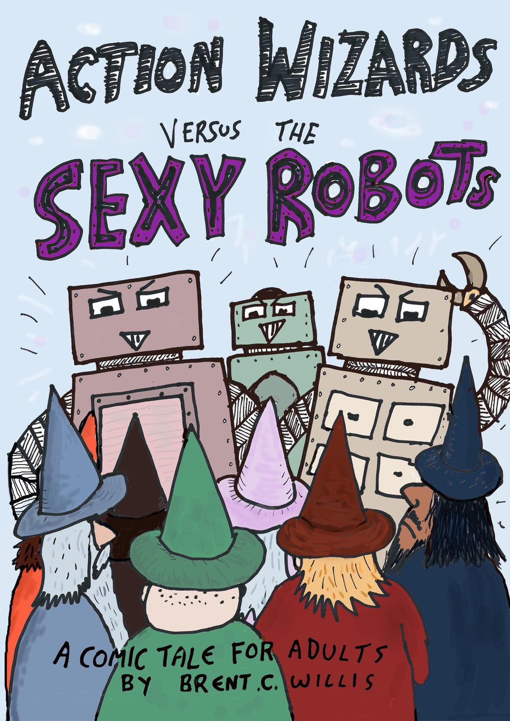 Action Wizards Versus The Sexy Robots - Strange Goods