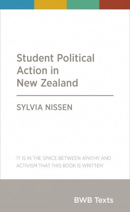 Student Political Action In New Zealand - Strange Goods