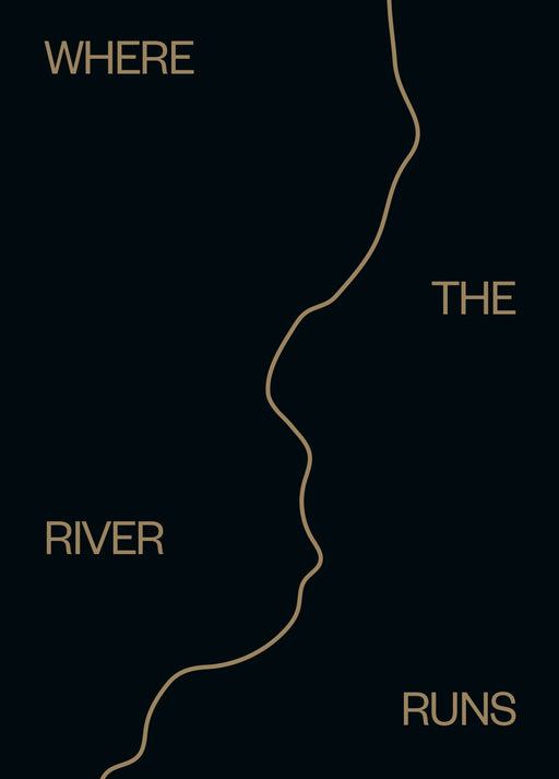 Where The River Runs